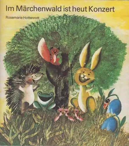 Buch: Im Märchenwald ist heut Konzert, Hottenrott, Rosemarie. 1978