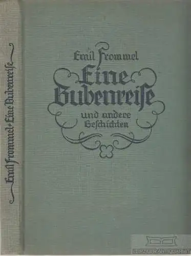 Buch: Eine Bubenreise und andere Erzählungen, Frommel, Emil, gebraucht, gut