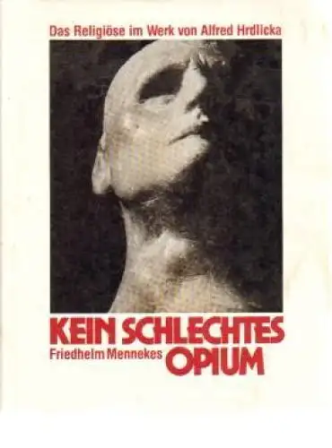 Buch: Kein schlechtes Opium, Mennekes, Friedhelm. 1995, gebraucht, gut