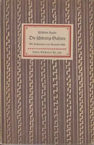 Insel-Bücherei 586, Die schwarze Galeere, Raabe, Wilhelm. 1953, Insel-Verlag