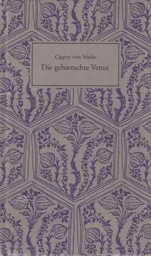 Buch: Die geharnschte Venus, Caspar von Stieler, 1976, Notos, Neudruck von 1660