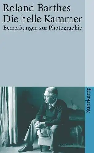 Buch: Die helle Kammer, Barthes, Roland, 2016, Suhrkamp Verlag