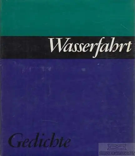 Buch: Wasserfahrt, Czechowski, Heinz. 1968, Mitteldeutscher Verlag, Gedichte