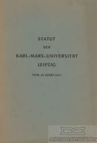 Buch: Statut der Karl-Marx-Universität Leipzig. 1953, Vom 24. März 1953