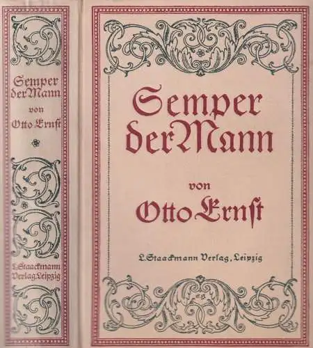 Buch: Semper der Mann, Ernst, Otto, 1916, L. Staackmann, gut