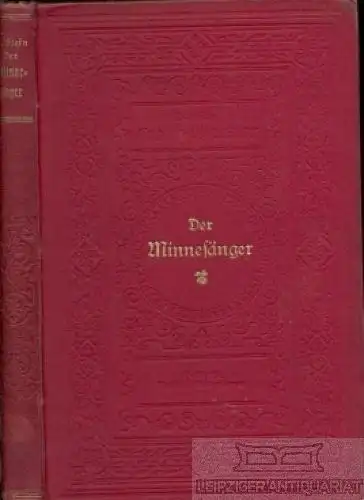 Buch: Der Minnesänger, Stein, Armin. Deutsche Geschichts- und Lebensbilder, 1891