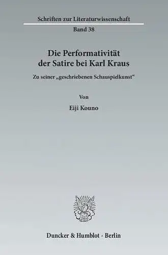 Buch: Die Performativität der Satire bei Karl Kraus, Kouno, Eiji, sehr gut