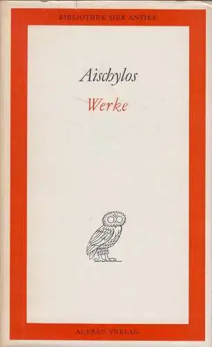 Buch: Werke in einem Band, Aischylos. Bibliothek der Antike, 1968, Aufbau-Verlag