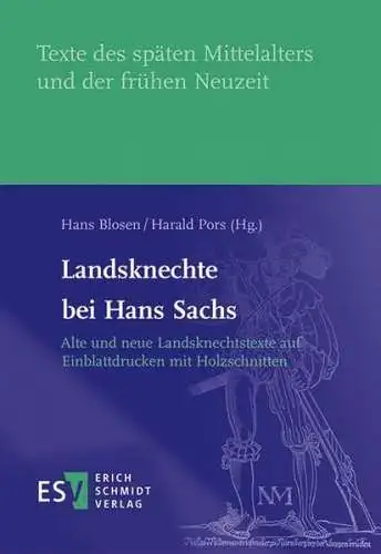 Buch: Landsknechte bei Hans Sachs, Blosen, Hans, 2016, Erich Schmidt Verlag