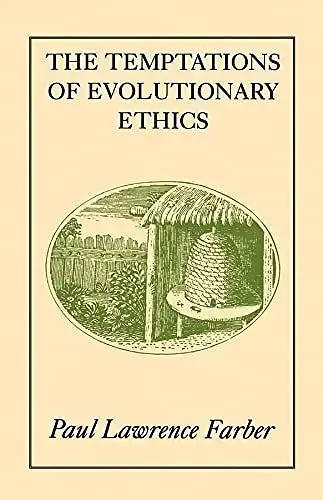 Buch: The Temptations of Evolutionary Ethics, Farber,  Paul Lawrence, 1998