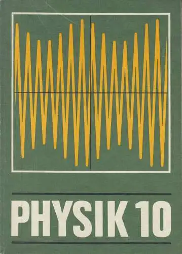 Buch: Physik, Damm, Werner, 1987, Volk und Wissen, Lehrbuch für Klasse 10