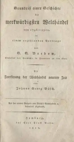 Buch: Grundriß einer Geschichte der merkwürdigsten Welthändel... Bredow, 1810