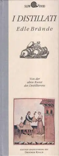 Buch: I Distillati, Edle Brände, Bosi, Roberto, 1995, Edition Spangenberg