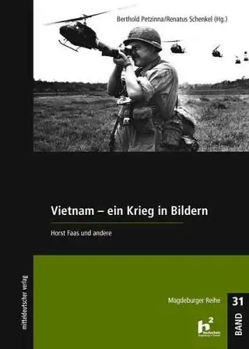 Buch: Vietnam - Ein Krieg in Bildern, Horst Faas und andere, 2020, mdv