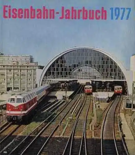 Buch: Eisenbahn - Jahrbuch 1977, Böttcher, Harald und Rolf Neustädt. 1977