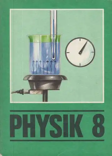 Buch: Physik, Liebers, Klaus, 1985, Volk und Wissen, Lehrbuch für Klasse 8