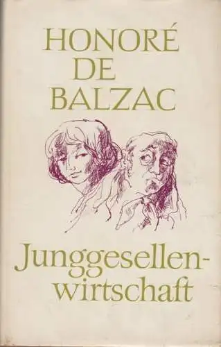 Buch: Junggesellenwirtschaft. Balzac, Honore de, 1970, Aufbau Verlag