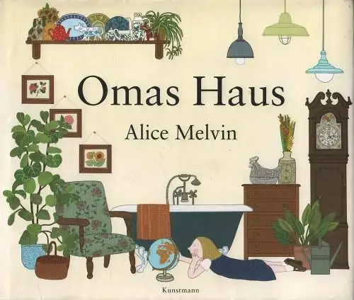 Buch: Omas Haus, Melvin, Alice, 2016, Kunstmann, gebraucht, sehr gut