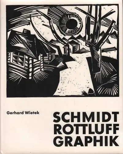 Buch: Schmidt-Rottluff Graphik, Wietek, Gerhard, 1971, Verlag Karl Thiemig