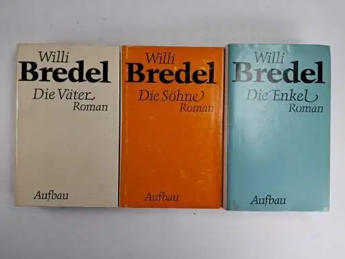 3 Bücher Willi Bredel: Die Väter / Die Söhne / Die Enkel, Aufbau Verlag, 1979/80