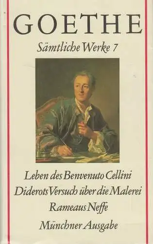 Buch: Leben des Benvenuto Cellini, Diderots Versuch über... Goethe, Werke Band 7