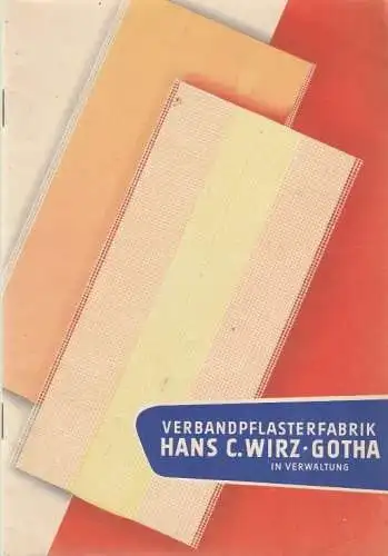 Buch: Verbandpflasterfabrik Hans C. Wirz, Gotha, in Verwaltung. 1955