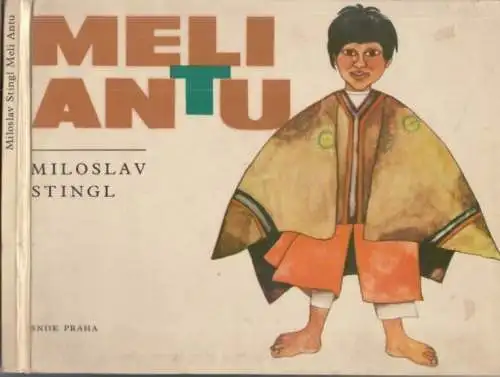 Buch: Meli Antu, Stingl, Miloslav. Kameraden, 1967, SNDK Verlag, gebraucht, gut