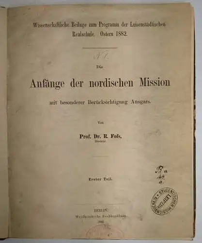 Buch: Die Anfänge der nordischen Mission 1+2, R. Foss, 1882, Weidmann, Gaertner