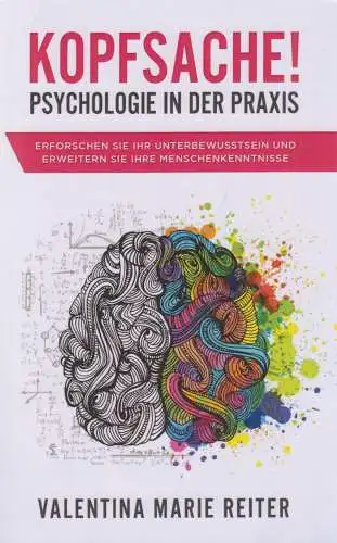 Buch: Kopfsache! - Psychologie in der Praxis. Reiter, Valentina Marie, 2019