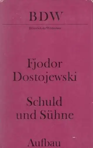 Buch: Schuld und Sühne, Dostojewski, Fjodor. Bibliothek der Weltliteratur, 1975