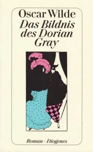 Buch: Das Bildnis des Dorian Gray, Wilde, Oscar. 2004, Diogenes, detebe