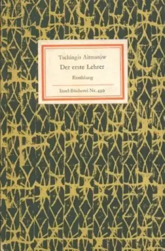 Insel-Bücherei 430, Der erste Lehrer, Aitmatow, Tschingis. 1965, Insel-Verlag