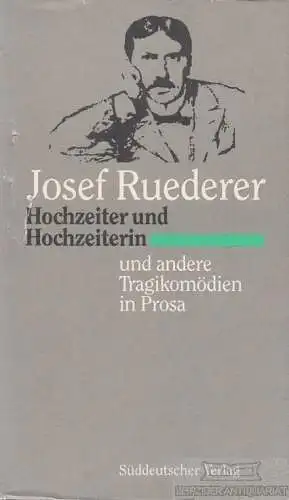 Buch: Hochzeiter und Hochzeiterin, Ruederer, Josef. 1987, Süddeutscher Verlag