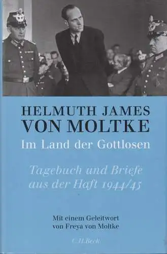 Buch: Im Land der Gottlosen, Tagebuch und Briefe aus der Haft 1944/45, Moltke