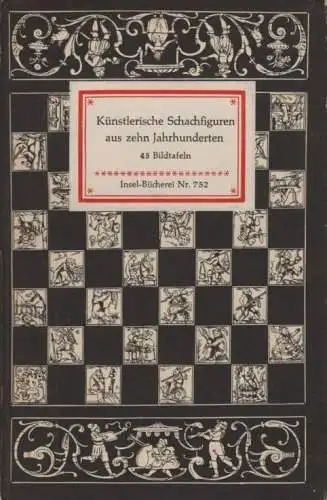 Insel-Bücherei 752, Künstlerische Schachfiguren aus zehn Jahrhunderten, Behrends