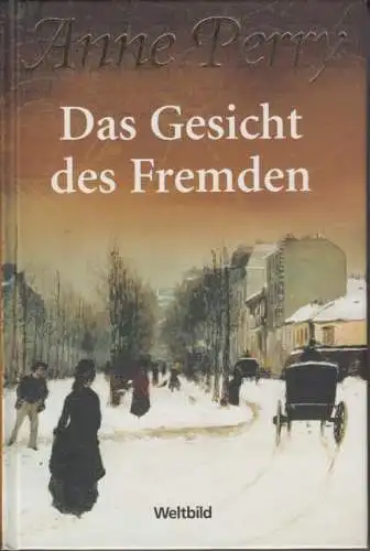 Buch: Das Gesicht des Fremden, Perry, Anne. Sammler-Editionen Weltbild, 1991