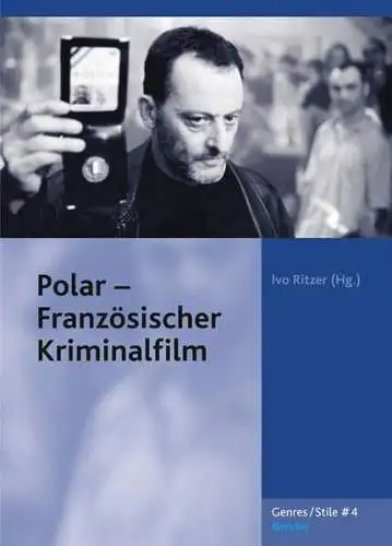 Buch: Polar - französischer Kriminalfilm, Ritzer, Ivo, 2012, Bender Verlag