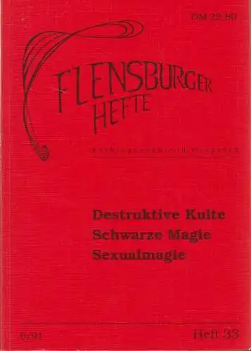 Buch: Destruktive Kulte. Schwarze Magie. Sexualmagie, Flensburger Hefte, 1991