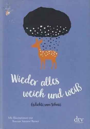 Buch: Wieder alles weich und weiß, Gedichte vom Schnee, M. Frey, 2019, dtv