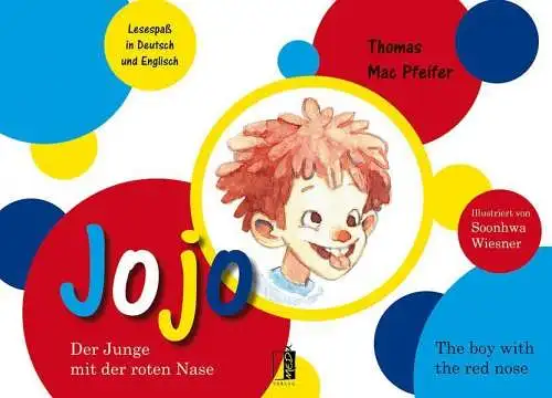 Buch: JOJO, Der Junge mit der roten Nase, The boy with the red nose, Mac Pfeifer