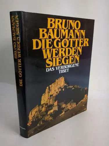 2 Bücher Bruno Baumann: Mustang / Die Götter werden siegen, Himalaya / Tibet