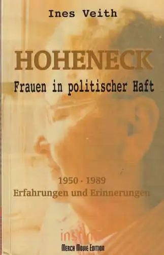 Buch: Hoheneck, Veith, Ines, 2001, Merch Movie, Frauen in politischer Haft