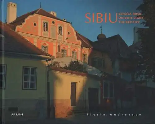 Buch: Sibiu, Andreescu, Florin, Ad libri, Die rote Stadt, gebraucht, sehr gut