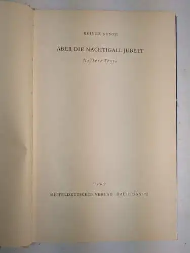 Buch: Aber die Nachtigall jubelt, Kunze, Reiner, 1962, Mitteldeutscher Verlag