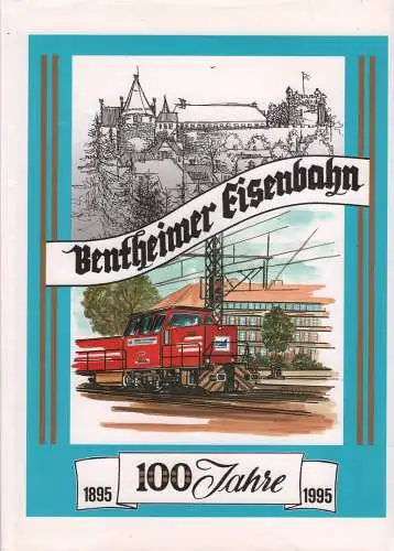 Buch: 100 Jahre Bentheimer Eisenbahn, 1995, 1895-1995, Bentheimer Eisenbahn AG