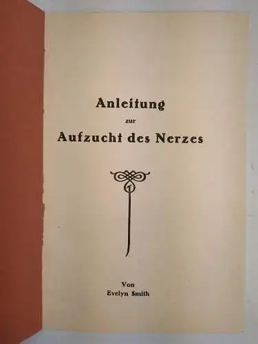 Buch: Anleitung zur Aufzucht des Nerzes, Evelyn Smith, T. Püchel, gebraucht, gut