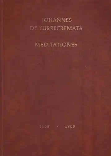 Buch: Meditationes, Turrecremata, Johannes de, 1968, Harrassowitz, Faksimile