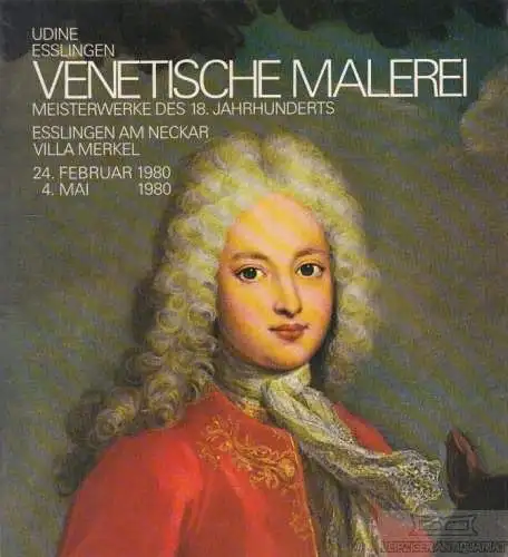 Buch: Venetische Malerei, Rizzi, Aldo. 1980, Electa International