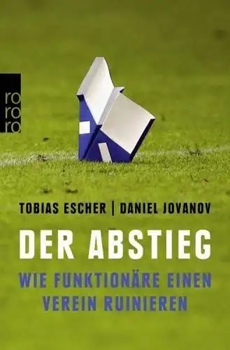 Buch: Der Abstieg, Escher, Tobias, 2018, Rowohlt, gebraucht, sehr gut