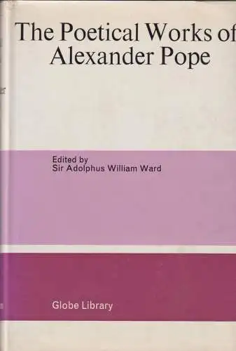 Buch: The Poetical Works of Alexander Pope, Ward, Adolphus William, 1964, gut